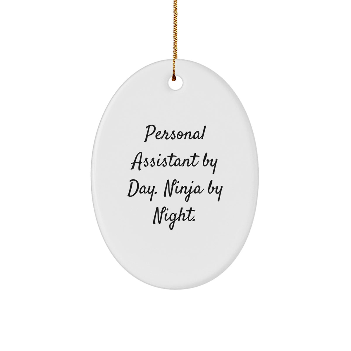 Christmas Gift Personal Assistant By Day, Ninja By Night Ornament - Image 1
