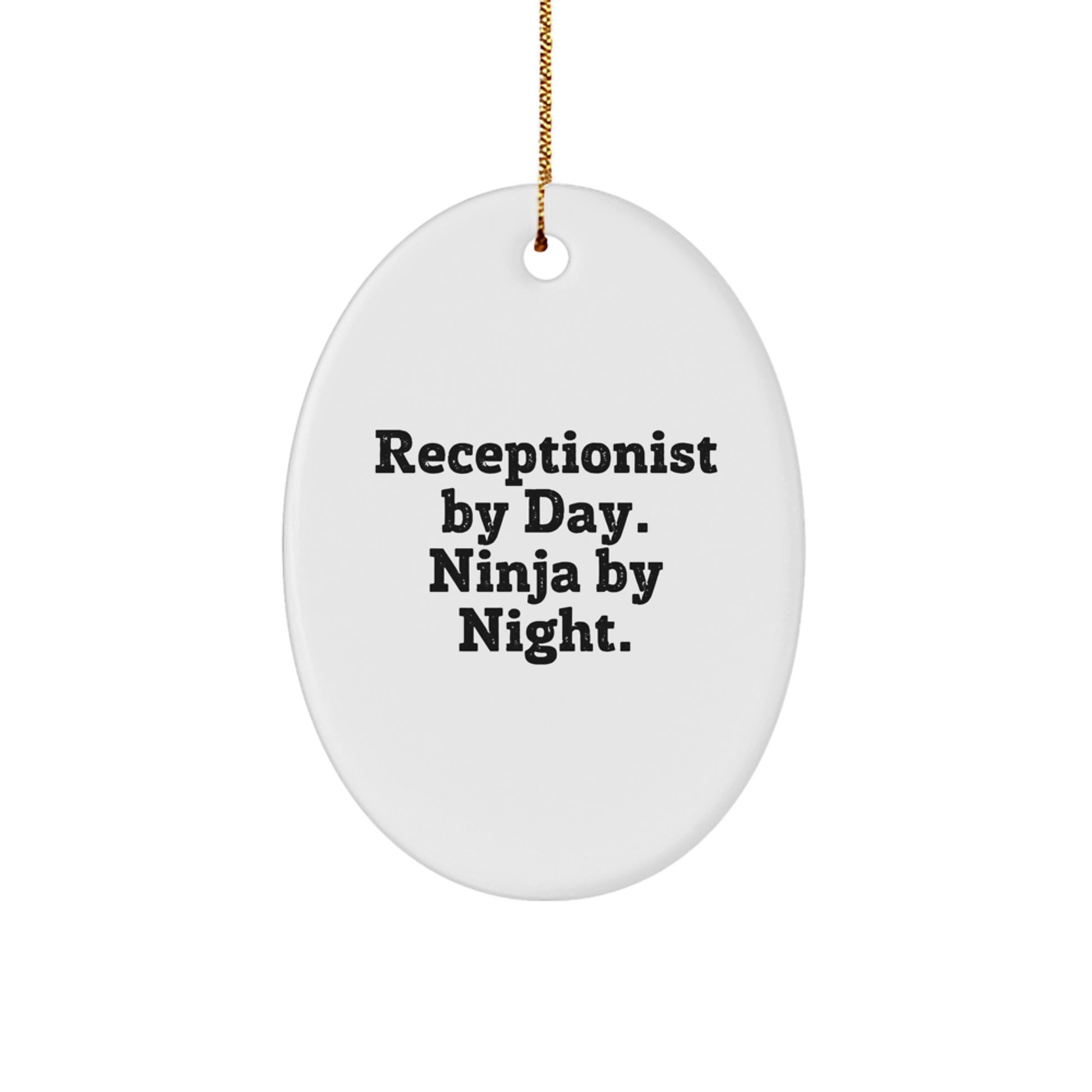 Funny Receptionist Gifts for Men, Oval Ornament, Receptionist By Day. Ninja By Night. Gifts from Coworkers for Christmas Decorations, Unique Office Gifts - Image 1