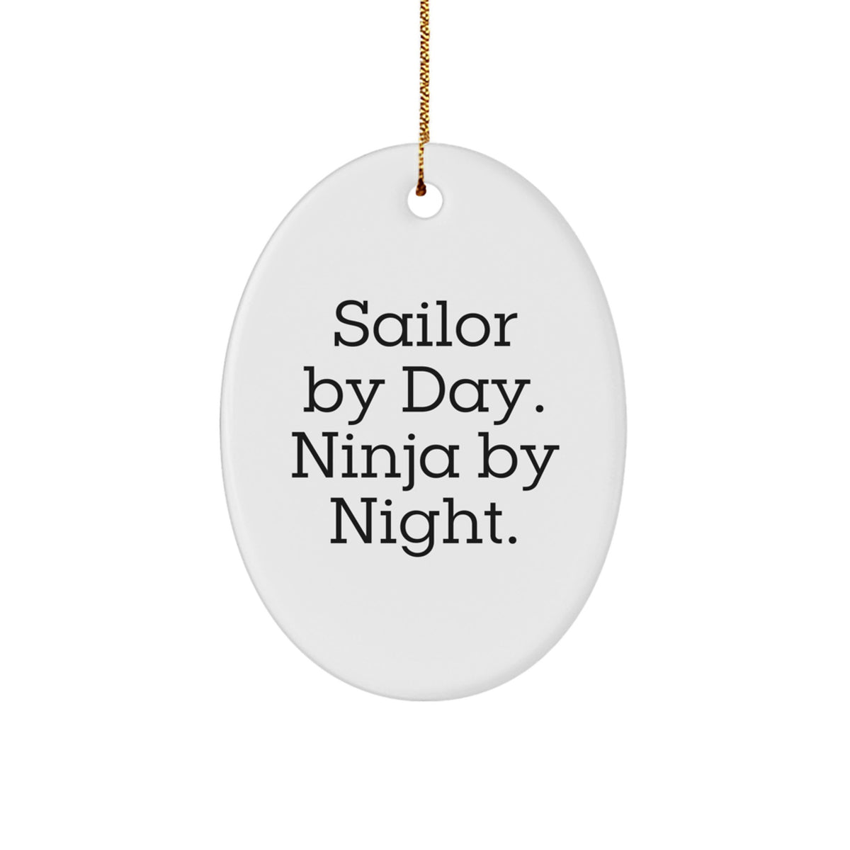 Sailor By Day Ninja By Night Keepsake Christmas Ornament for Him Gift - Image 1