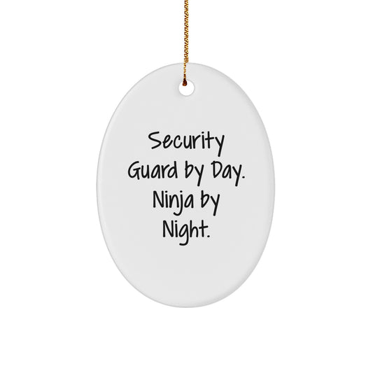 Funny Security Guard Gifts from Friends for Security Guard Men Oval Ornament, Security Guard By Day. Ninja By Night. Christmas Unique Gifts - Image 1