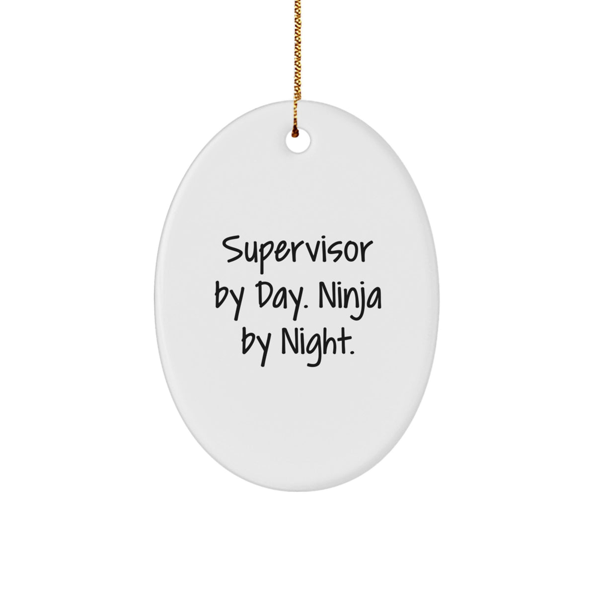 Christmas Gift for Her Oval Ornament – Supervisor By Day Ninja By Night - Image 1