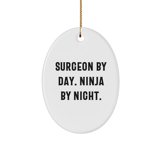 Funny Surgeon Gifts for Men - Oval Ornament 'Surgeon By Day. Ninja By Night.' - Unique Christmas Unique Gifts from Friends and Family - Image 1