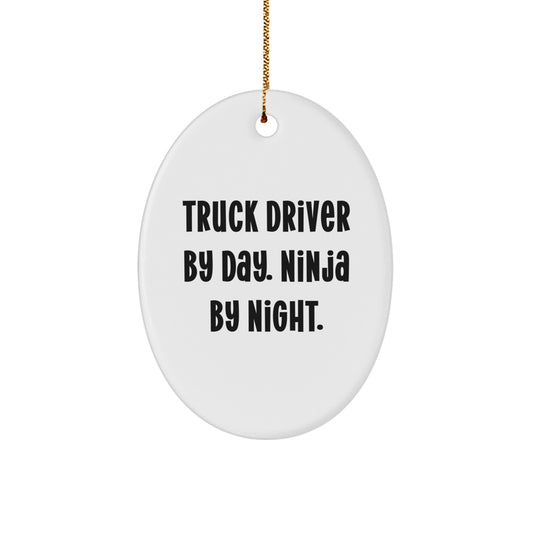 Funny Truck Driver Gifts from Friend - Oval Ornament for Christmas Unique Presents - Image 1