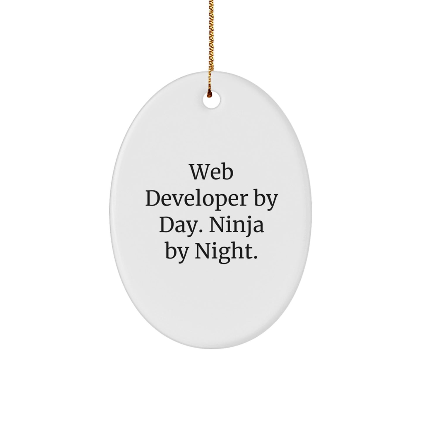 Funny Web Developer Gifts for Men Oval Ornament, Web Developer by Day Ninja By Night Christmas Unique Gifts from Family - Image 1