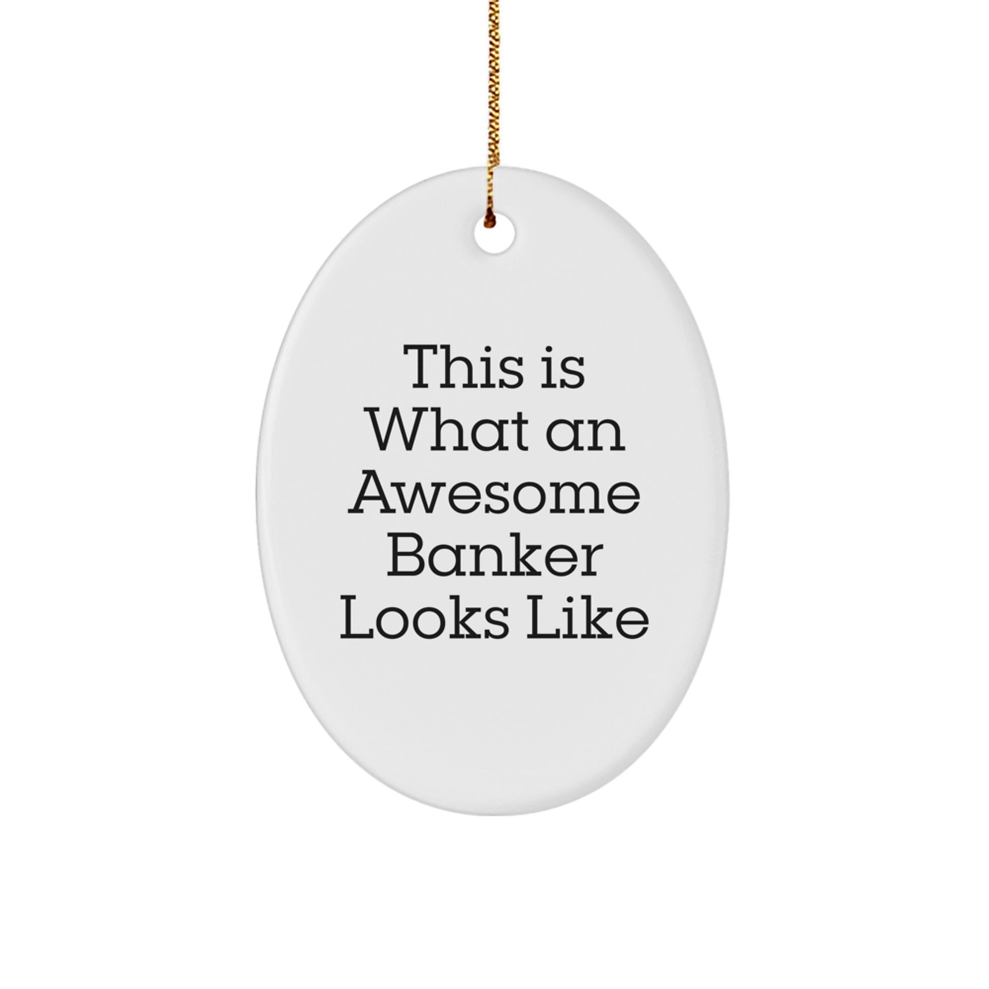 Christmas Unique Gift Surprise Banker Ornament for Teens – This Is a Banker - Image 1
