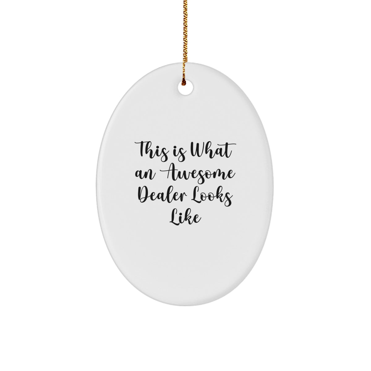 Christmas Ornament Gift Dealer Present - This Is What An Awesome Dealer - Image 1