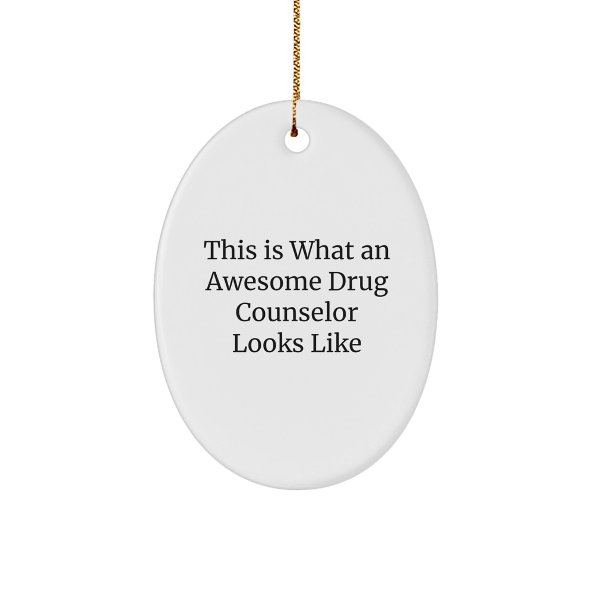 Drug Counselor Oval Ornament for a Colleague Companion Christmas Gift - Image 1