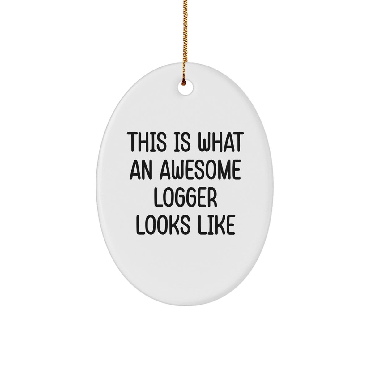 Logger Oval Ornament Bright Gift Idea for Coworkers Christmas - Image 1