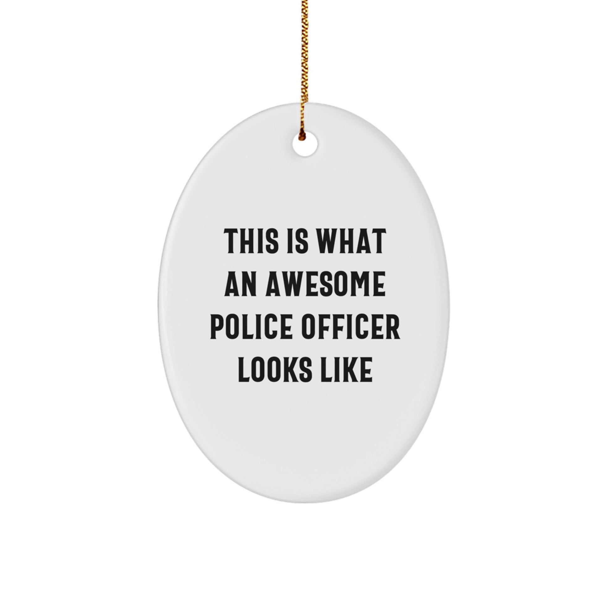 Christmas Unique Gift Police Officer Oval Ornament Awesome for Her Present - Image 1