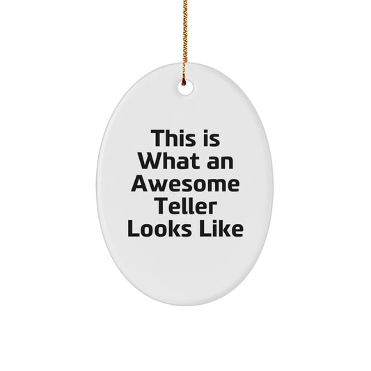 Funny Teller Gifts from Friends for Men - Oval Ornament This Is What An Awesome Teller Looks Like Christmas Unique - Image 1