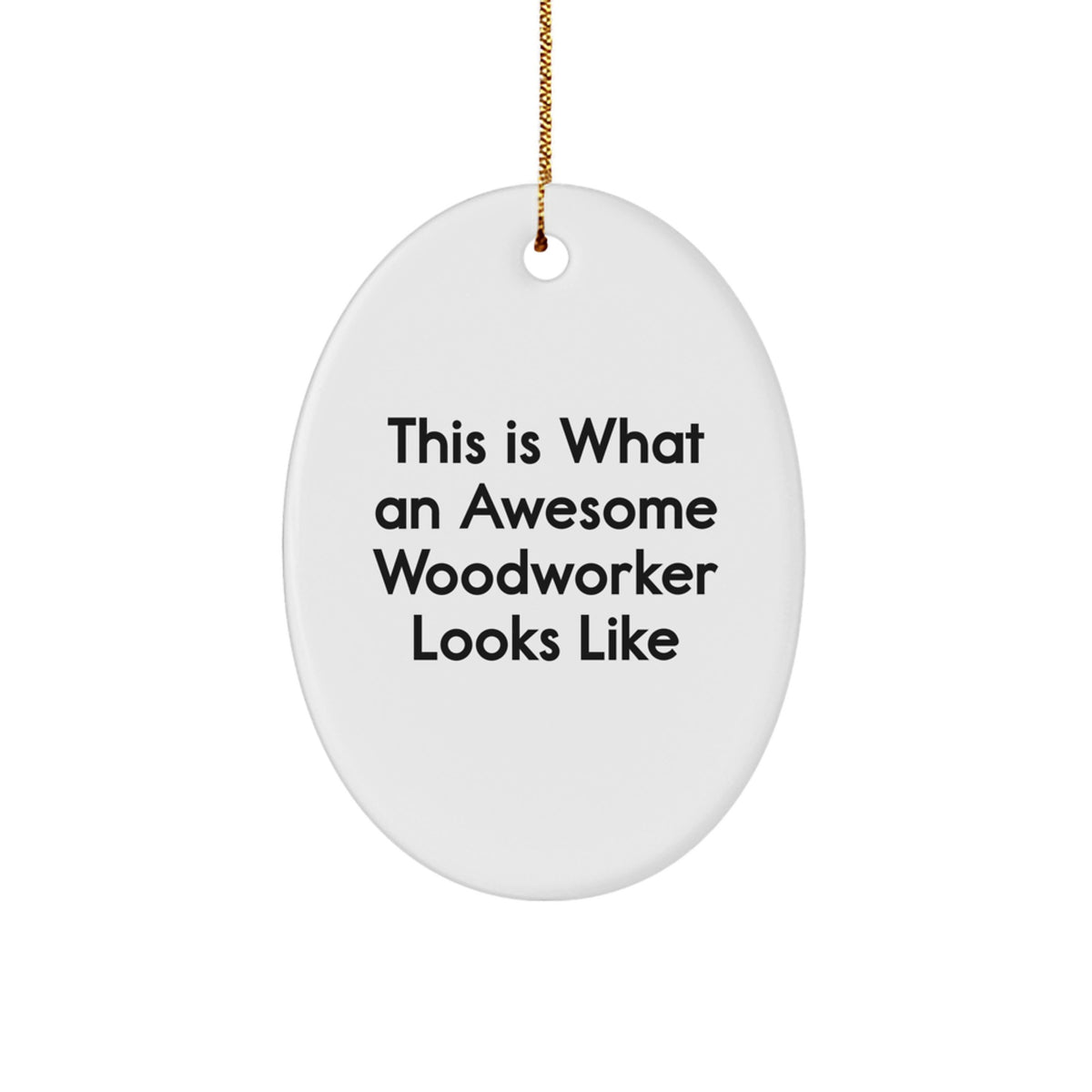 Woodworker Oval Ornament Idea for Coworkers – Christmas Gift - Image 1