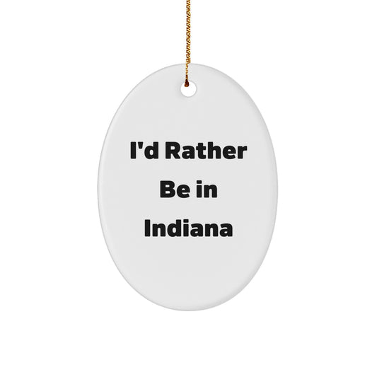 Indiana Favorite Kids Christmas Ornament Gift – I'd Rather Be - Image 1