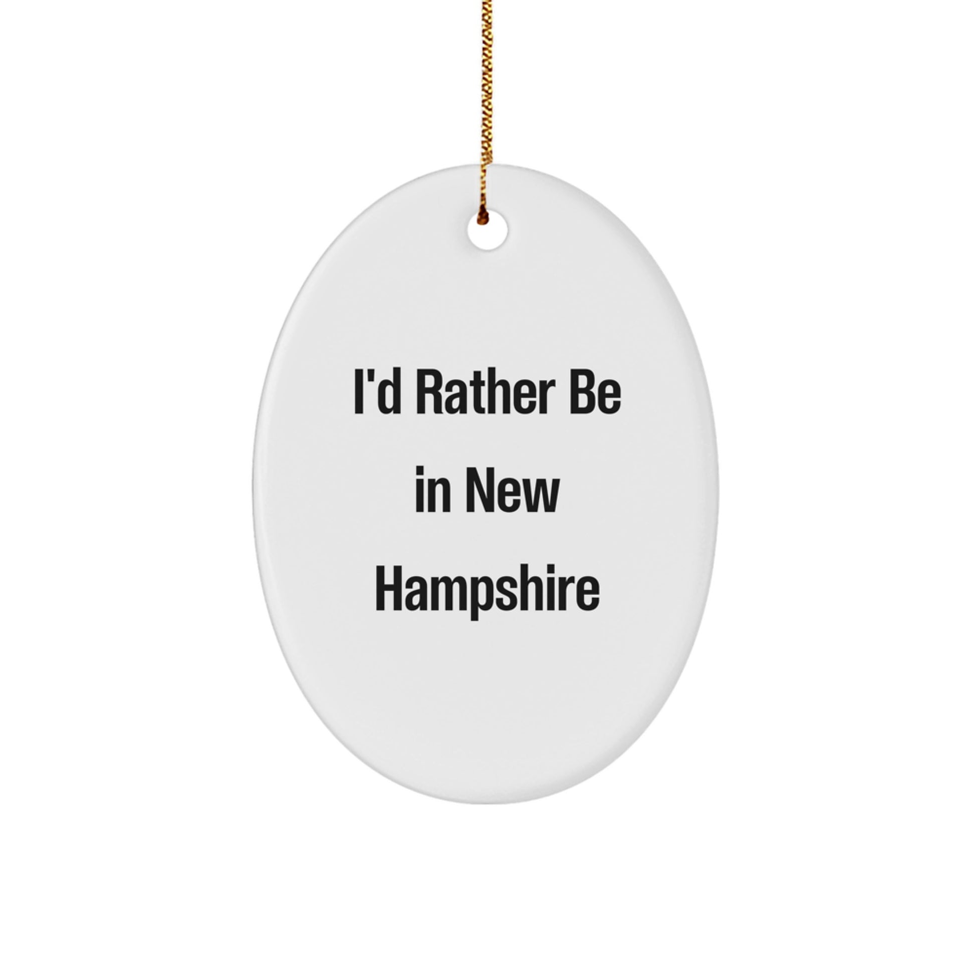 New Hampshire Christmas Ornament for Coworkers Gift I'd Rather Be in New - Image 1