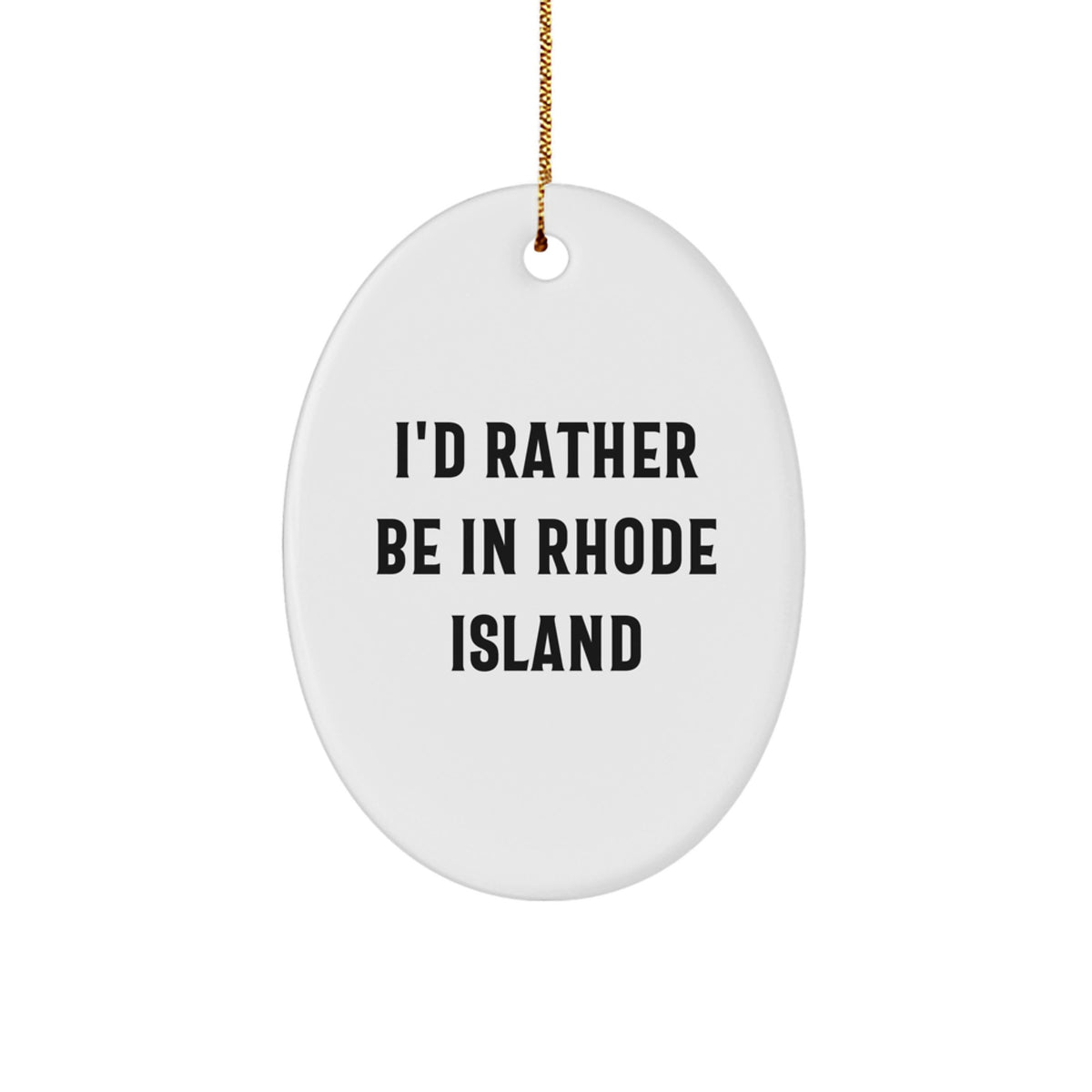 Cheeky Rhode Island Oval Christmas Ornament Gift for Friends, Novelty - Image 1