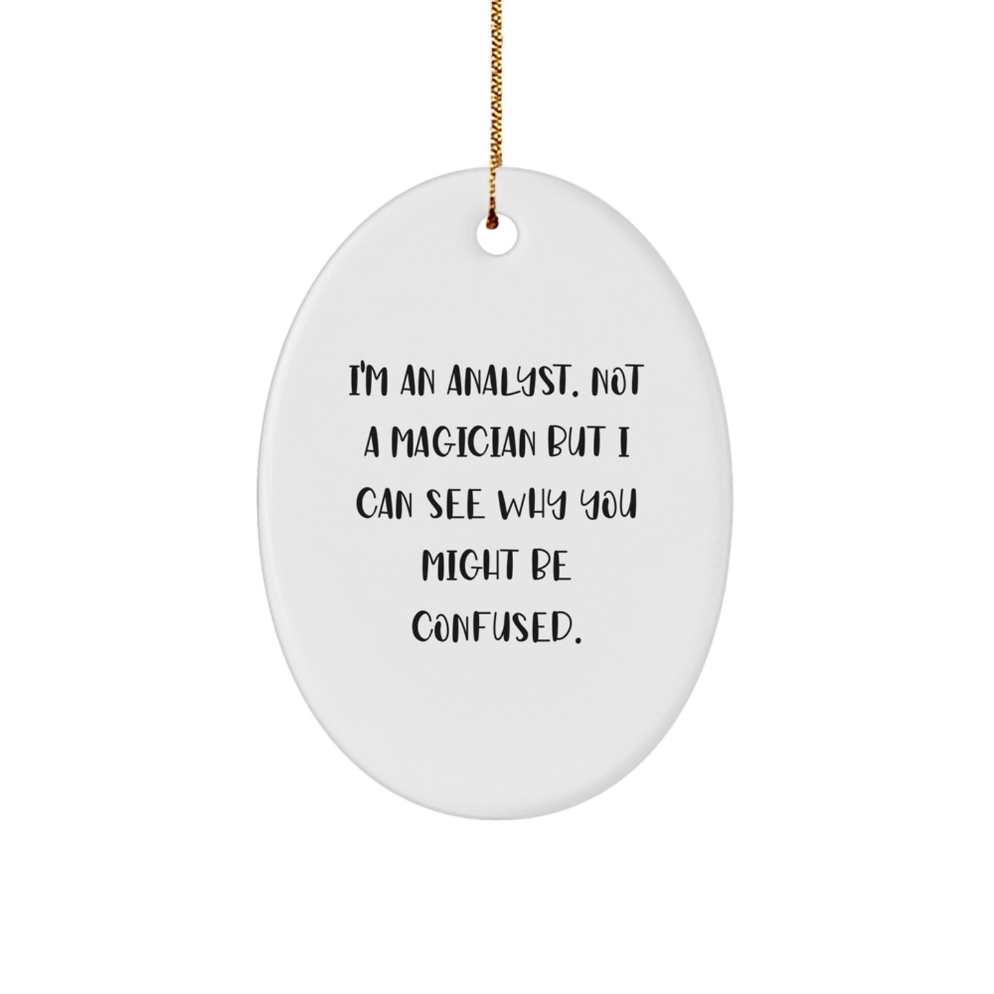 Skeptical Analyst Christmas Ornament for Friends Gift – Novelty - Image 1