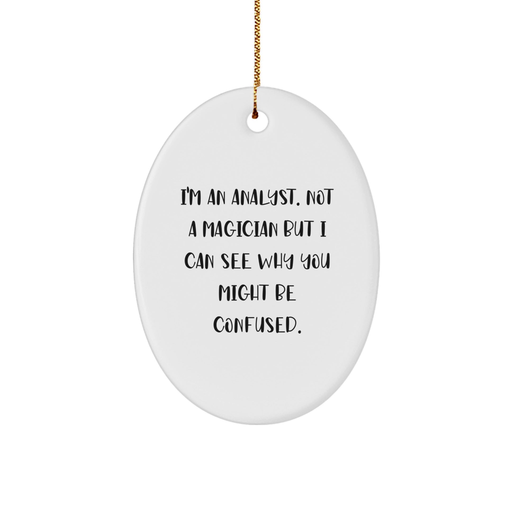 Skeptical Analyst Christmas Ornament for Friends Gift – Novelty - Image 1