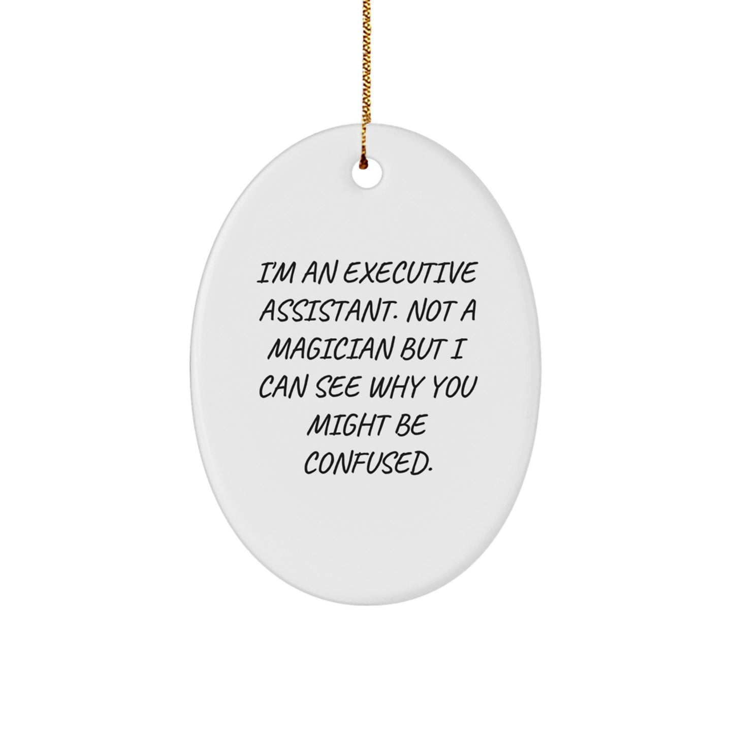 Funny Executive Assistant Oval Ornament Gifts from Family, Unique Christmas Unique Gifts for Men, Women, Coworkers, Friends - Image 1