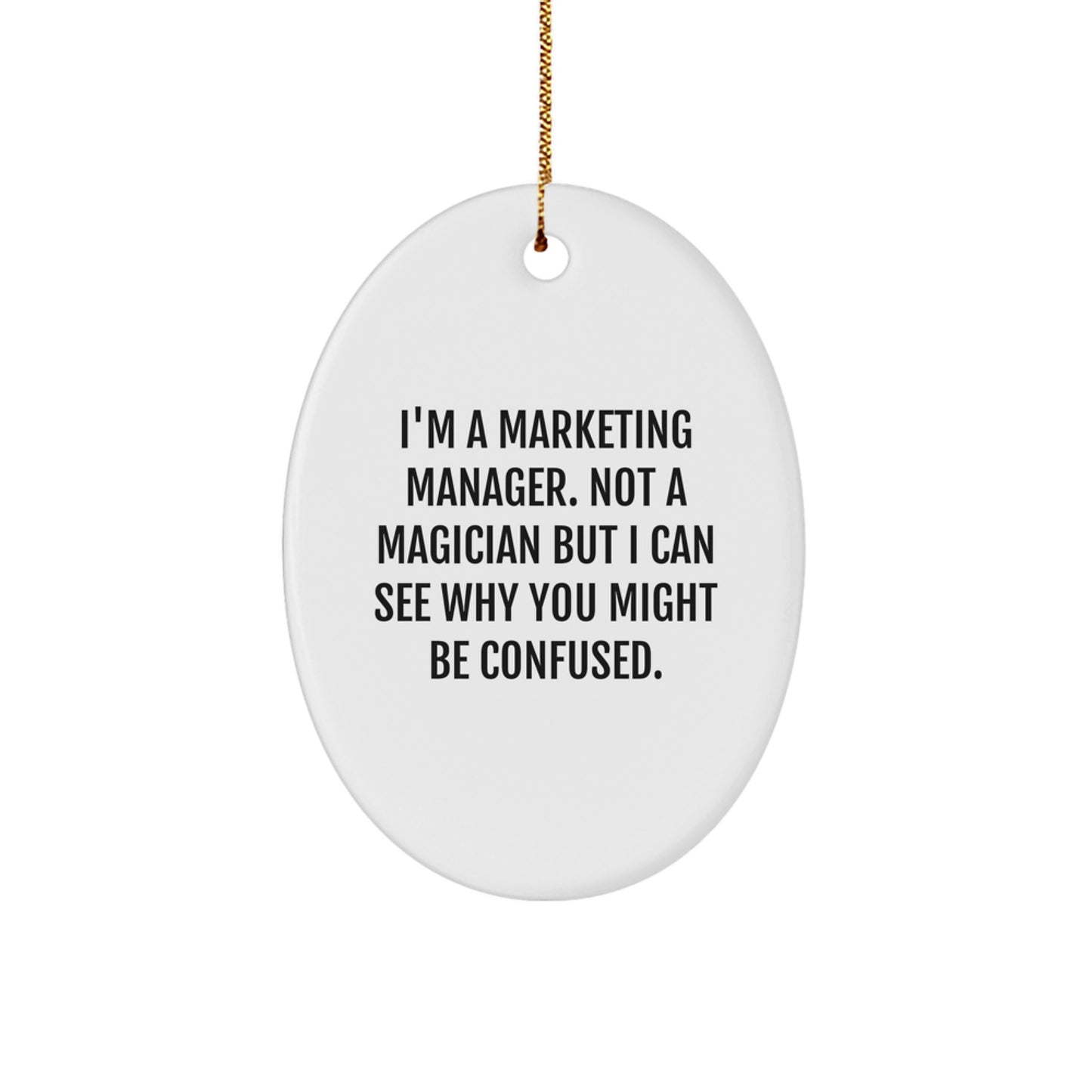 Marketing Manager Oval Ornament Gifts from Friends to Marketing Manager, Funny Oval Shaped Christmas Unique Gifts - Image 1