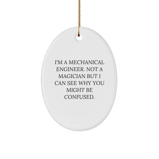 Funny Mechanical Engineer Oval Ornament Gifts for Men Christmas Unique Presents from Friends or Family - Image 1