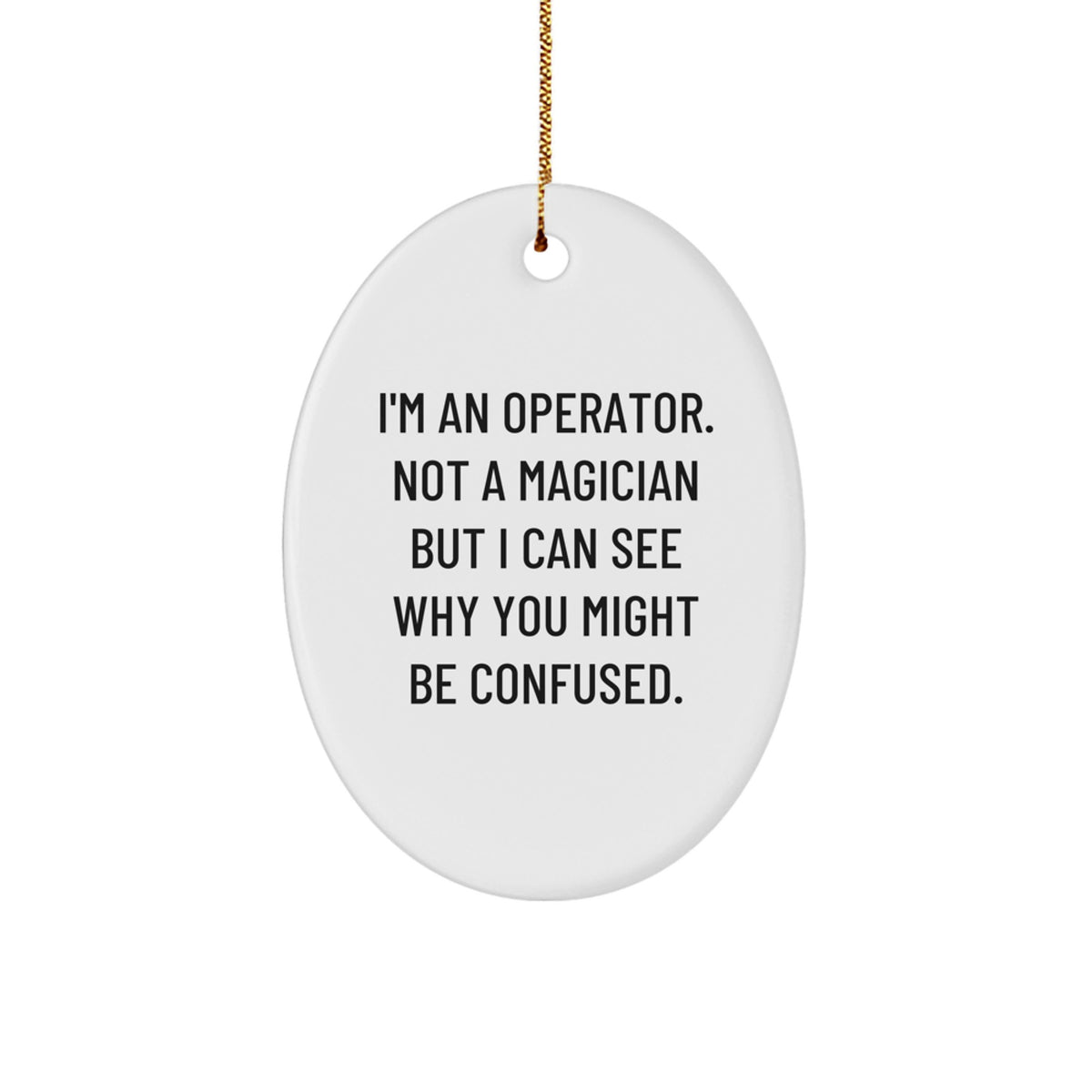 Christmas Ornament Gift Operator Quote Keepsake for Coworkers - A Clever - Image 1