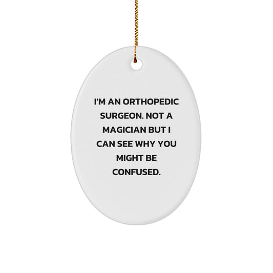 Christmas Unique Gift Ornament for Her Orthopedic Surgeon Present – Funny - Image 1
