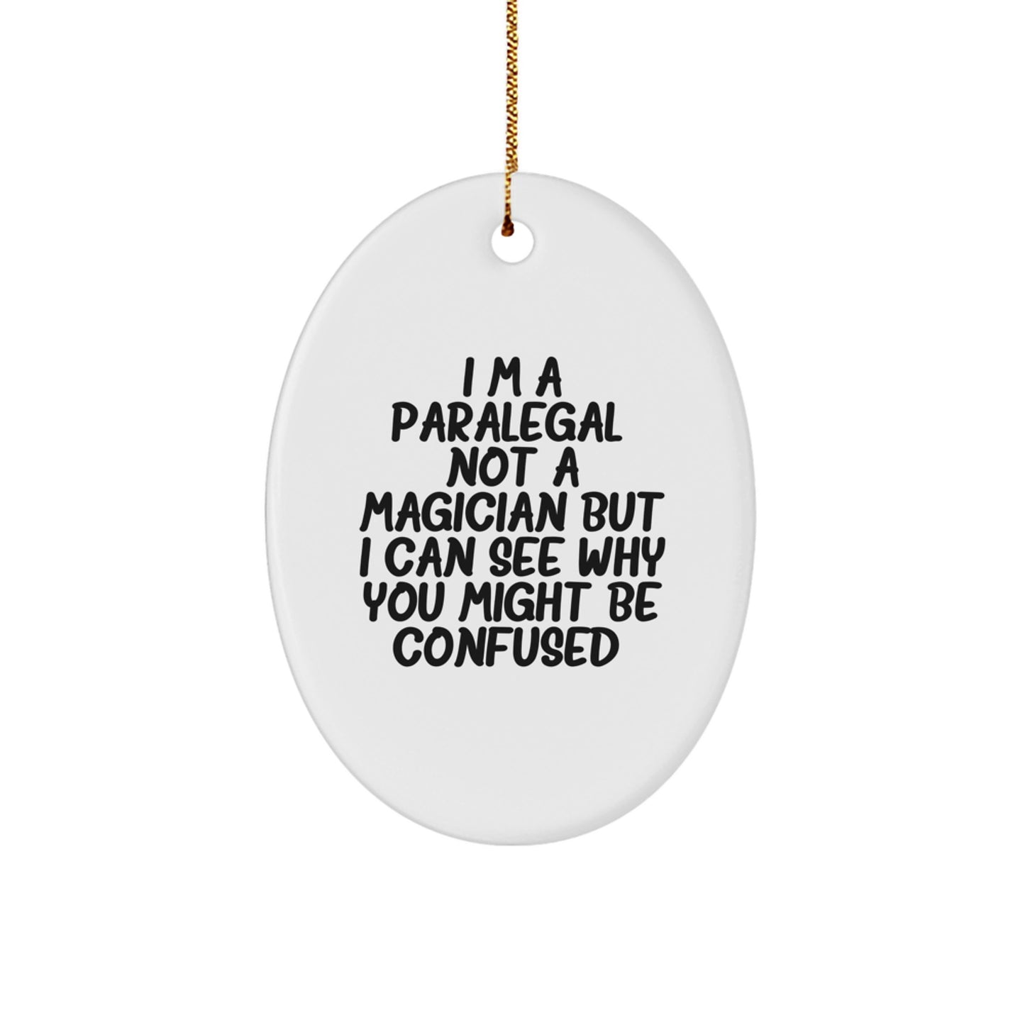 Funny Paralegal Gifts for Him Her Oval Ornament from Friends Family Coworkers - Image 1