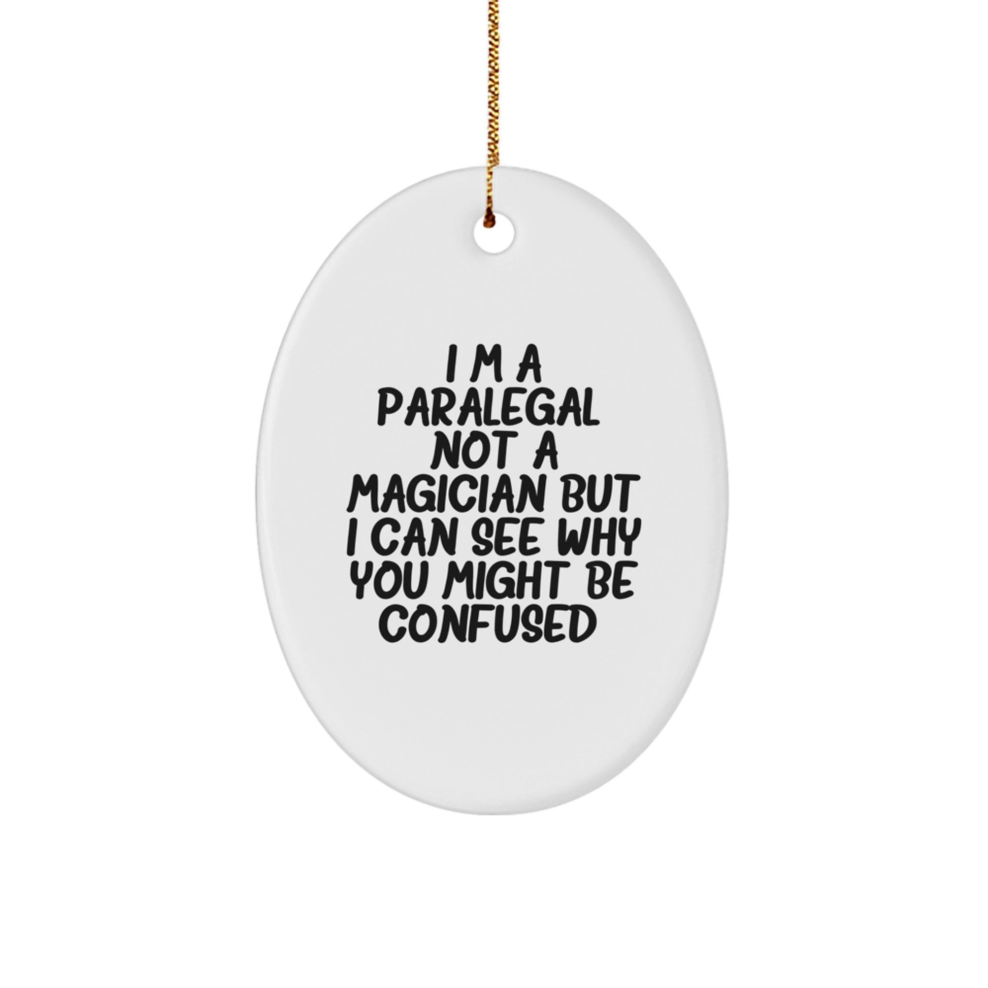 Funny Paralegal Gifts for Him Her Oval Ornament from Friends Family Coworkers - Image 1
