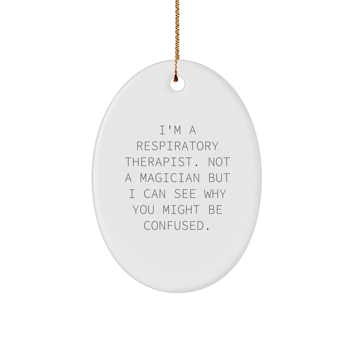 Respiratory Therapist Christmas Ornament Funny Family Treasure Gift - Image 1