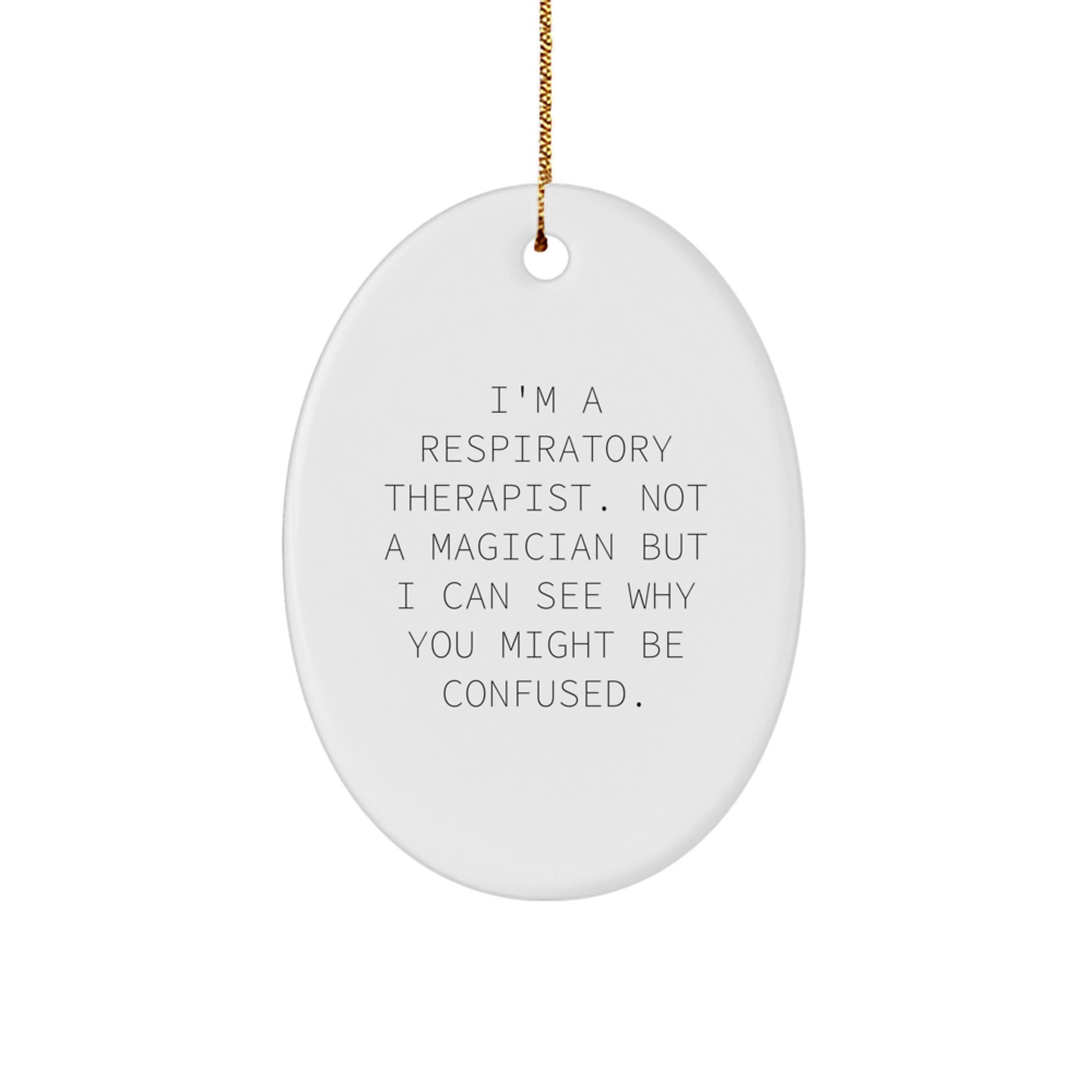 Respiratory Therapist Christmas Ornament Funny Family Treasure Gift - Image 1