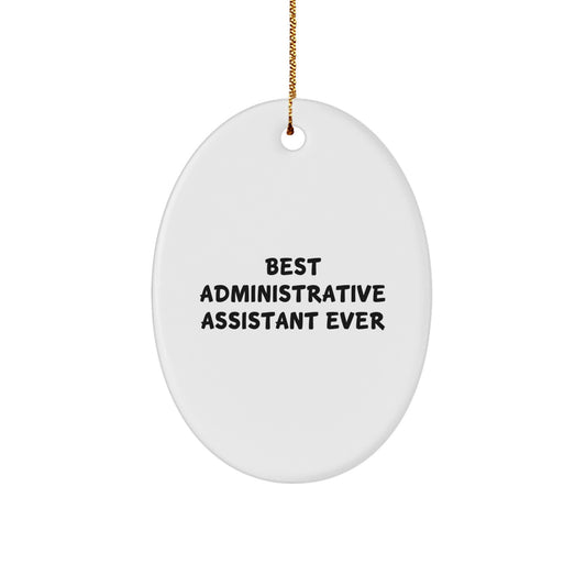 Christmas Unique Gift for Teens Oval Ornament Best Administrative Assistant - Image 1
