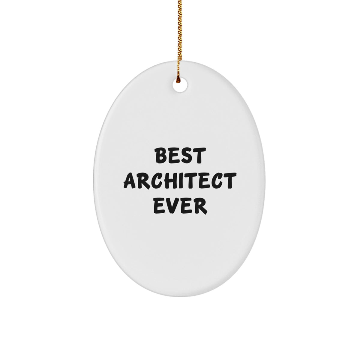 Cheeky Best Architect Ever Novelty Ornament for Friends Christmas Gift - Image 1