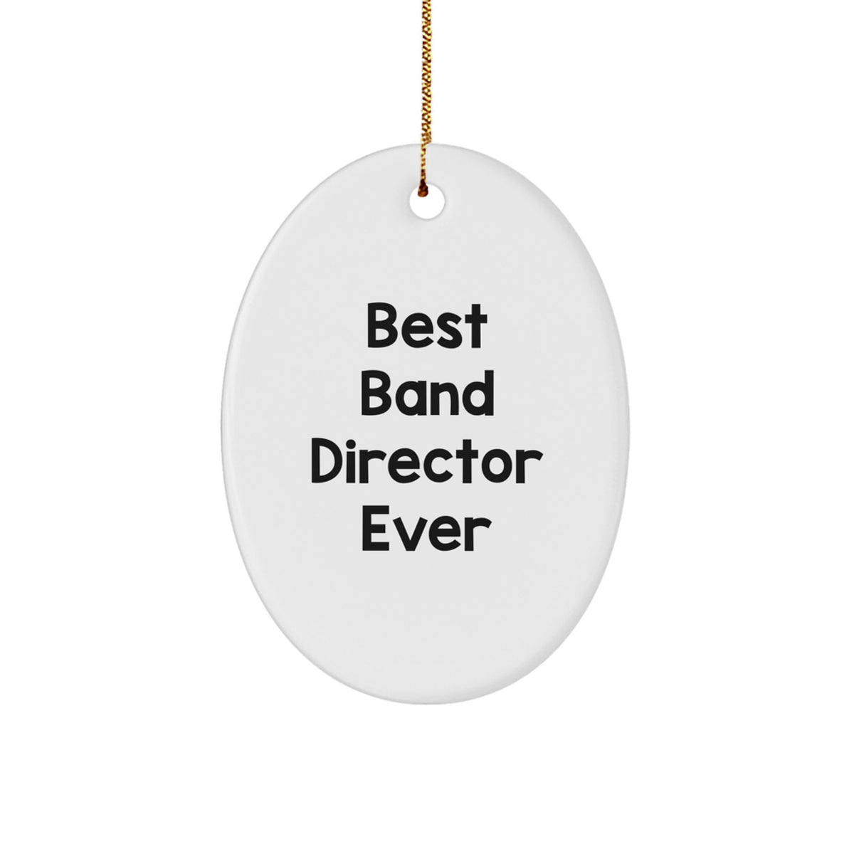 Band Director Oval Christmas Ornament Best Band Director Ever Xmas Gift - Image 1