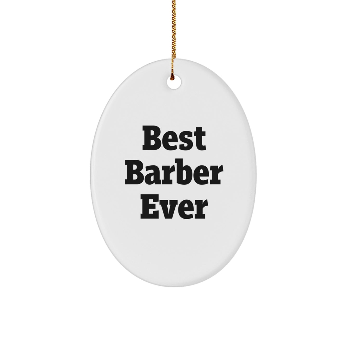 Christmas Gift Oval Ornament for Her – Best Barber Ever Keepsake Present - Image 1