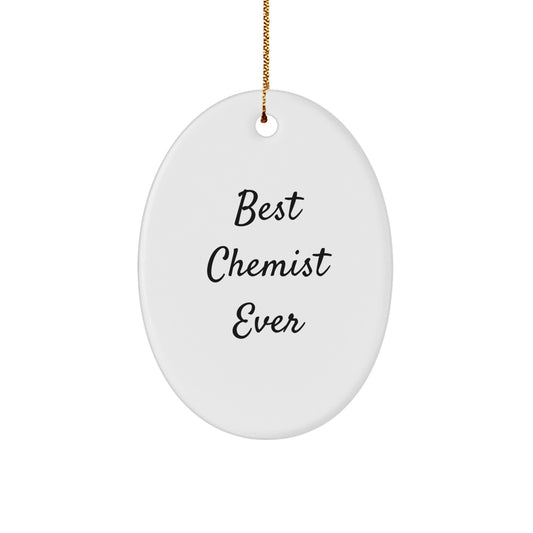 Funny Chemist Oval Ornament Gifts from Family for Christmas, Best Chemist Ever, Oval Shaped Ornament, Chemist Unique Gifts, Funny Christmas Unique Gifts - Image 1