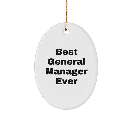 Fun Best General Manager Ever Christmas Novelty Ornament Friends Gift - Image 1