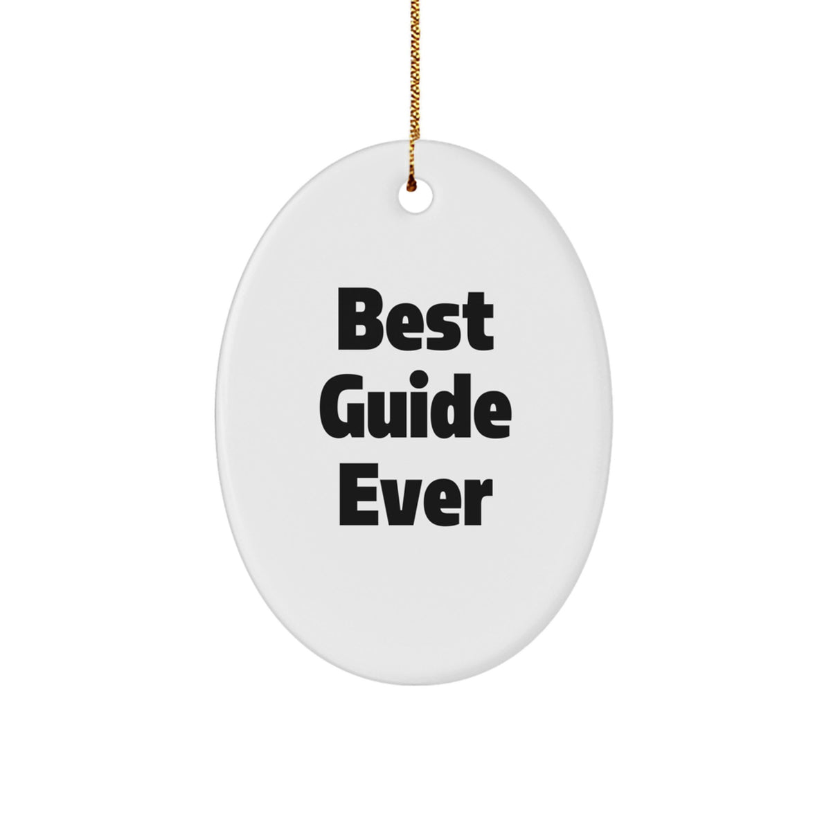 Guide Oval Ornament Best Guide Ever for Him Keepsake Christmas Unique Gift - Image 1