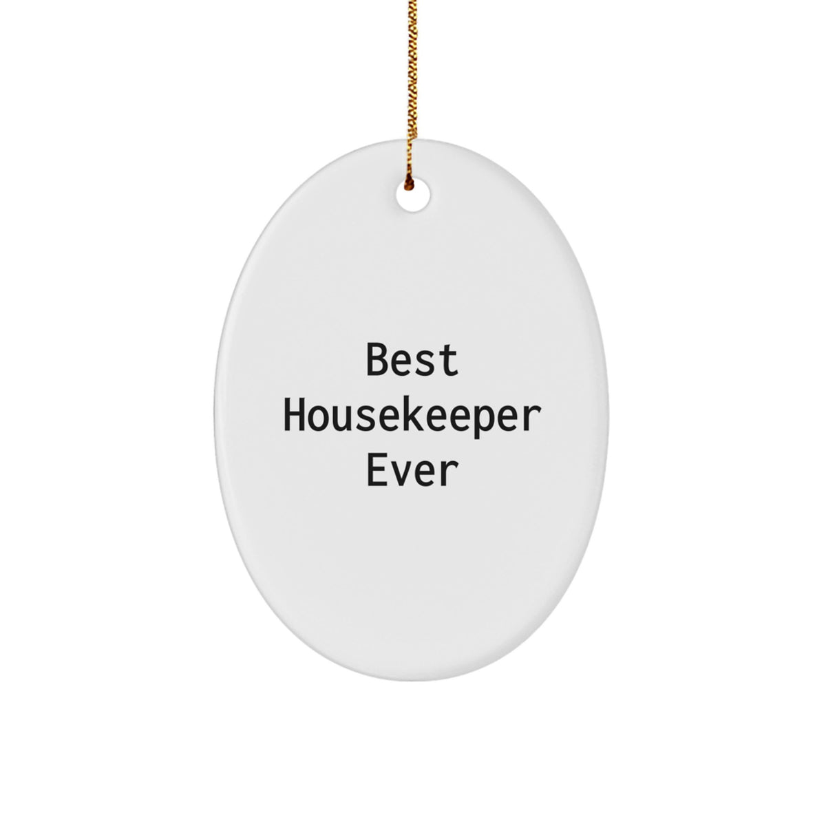 Christmas Unique Gift Best Housekeeper Ever Oval Ornament for Her Present - Image 1
