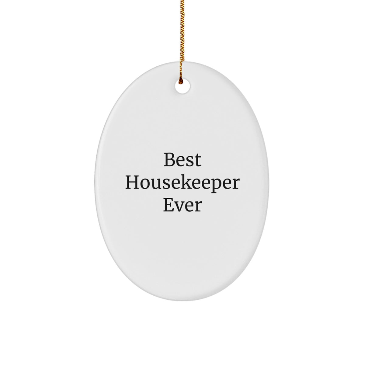 Best Housekeeper Ever Oval Christmas Ornament Keepsake for Him Gift - Image 1