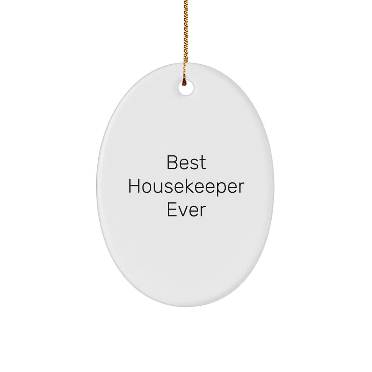 Cheerful Best Housekeeper Ever Oval Christmas Ornament for Friends Gift - Image 1