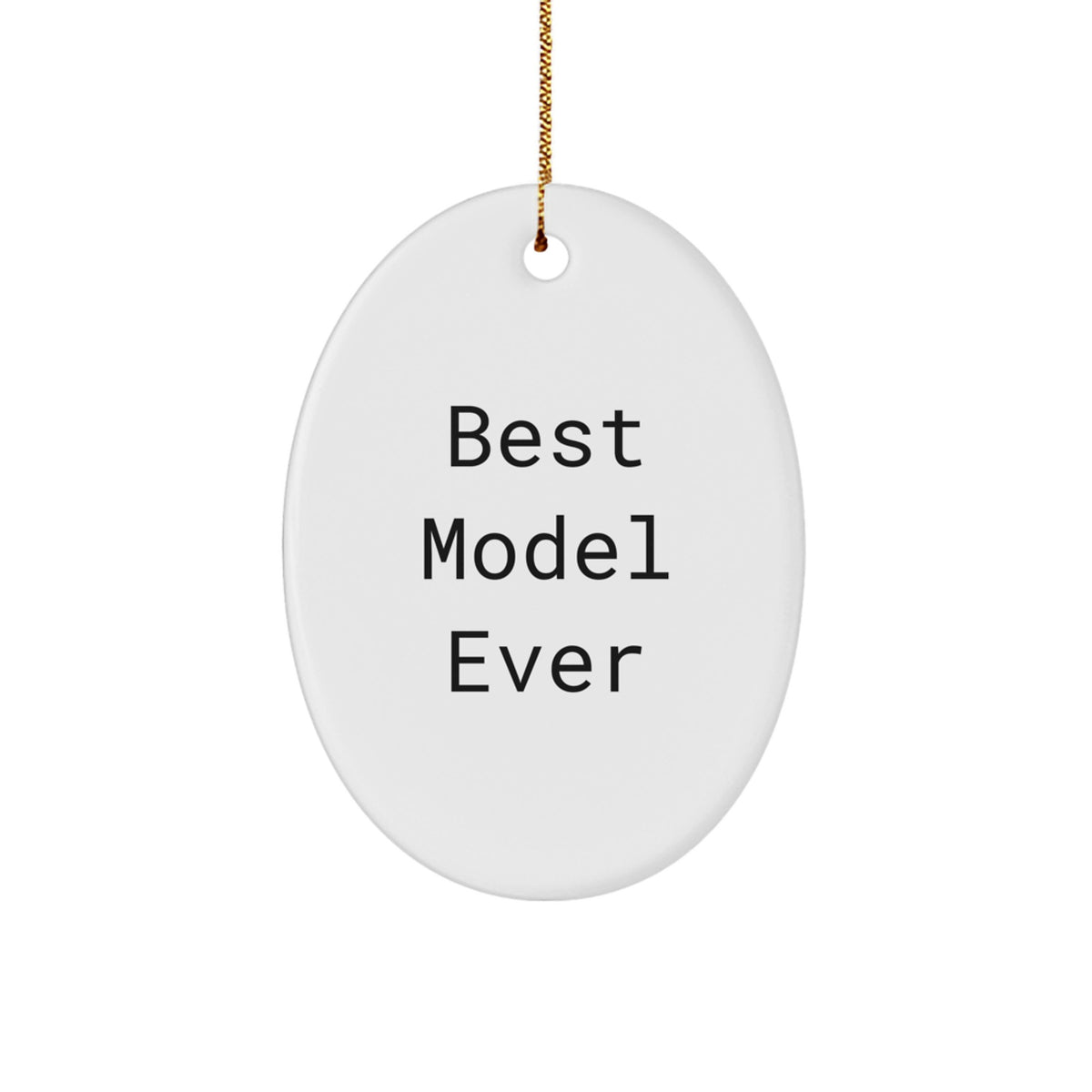 Model Oval Ornament Gift for Him Keepsake Best Model Ever Christmas - Image 1