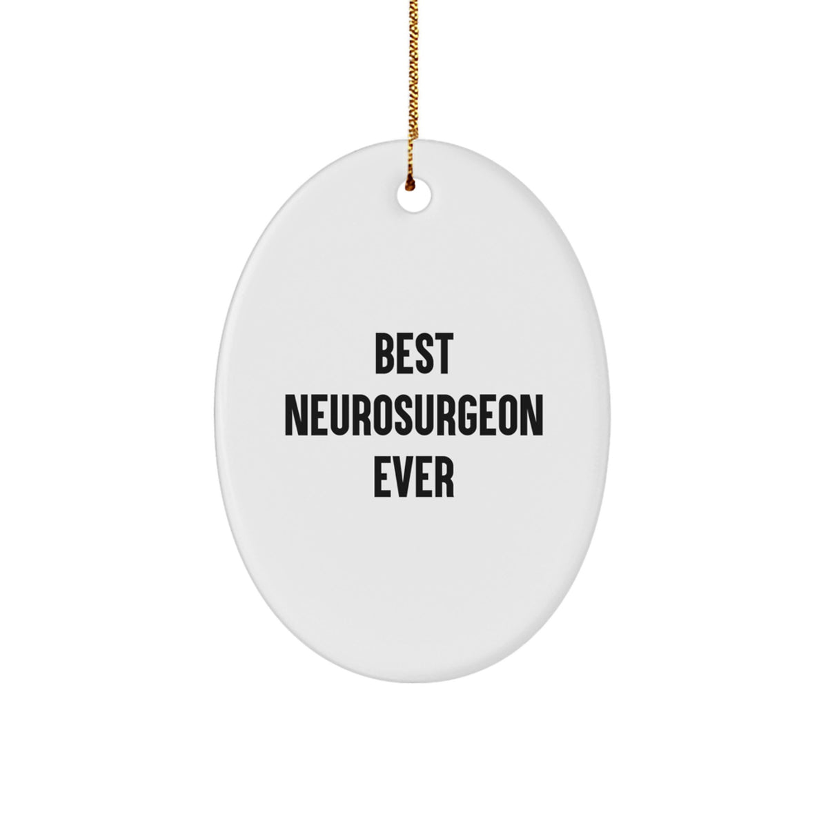 Playful Best Neurosurgeon Ever Christmas Ornament for Roommates Gift - Image 1