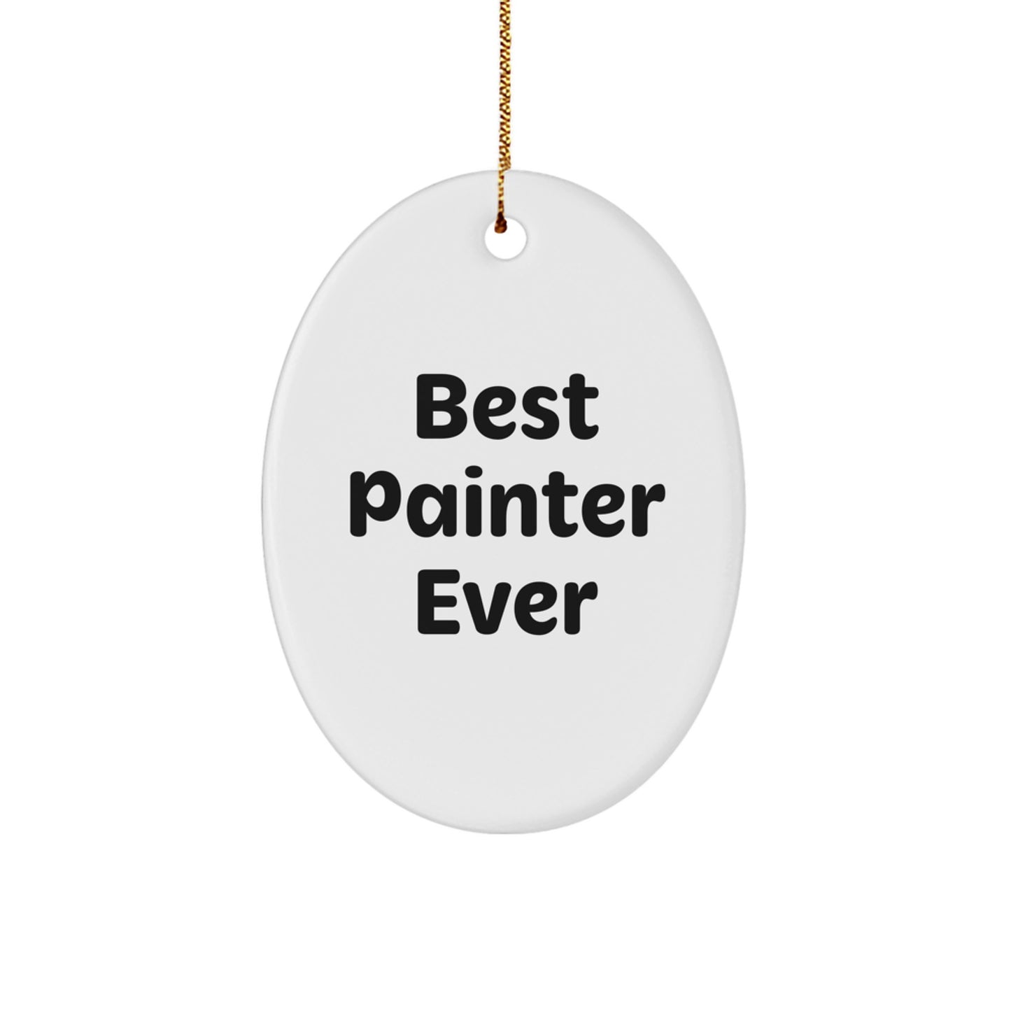 Christmas Gift Oval Ornament for Her Present Best Painter Ever Keepsake - Image 1