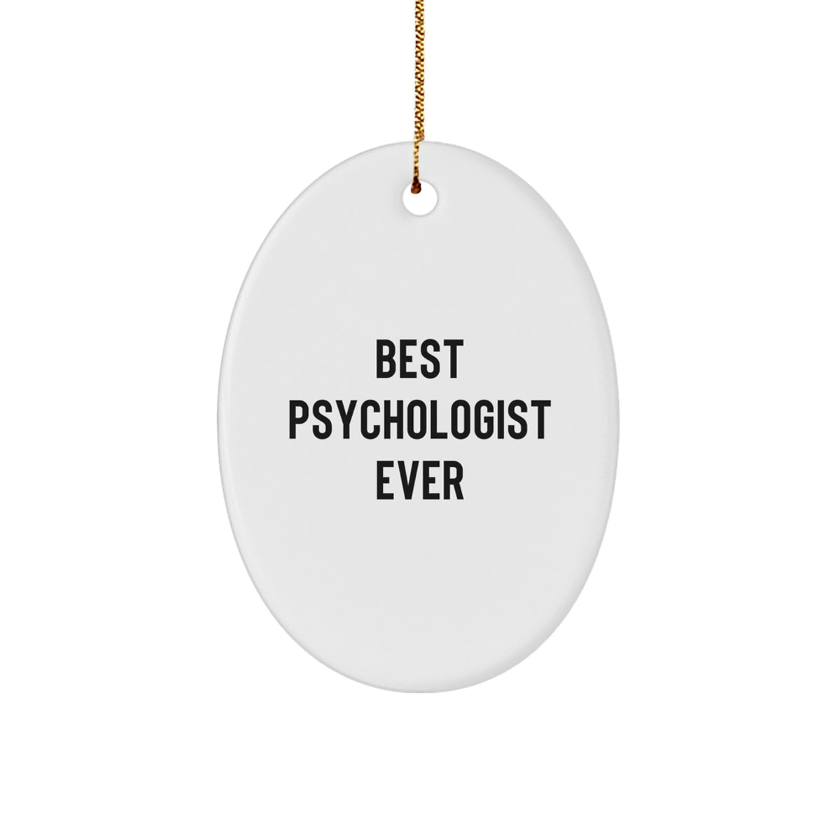 Psychologist Best Psychologist Ever Christmas Ornament for Him Gift - Image 1