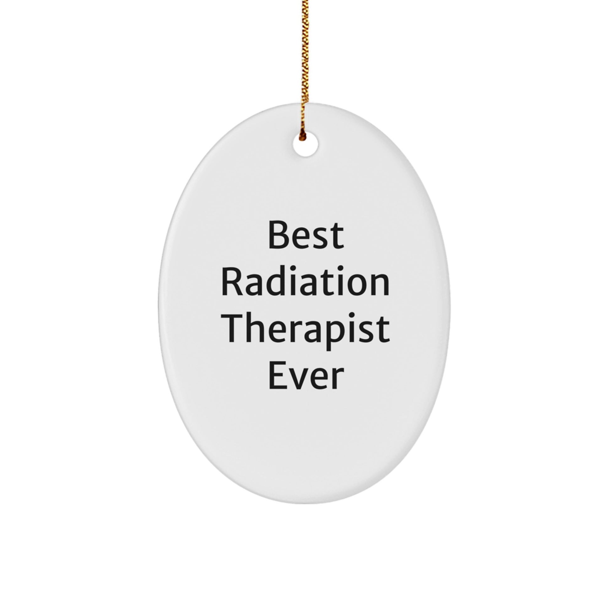 Radiation Therapist Keepsake Christmas Ornament for Him Best Ever Gift - Image 1