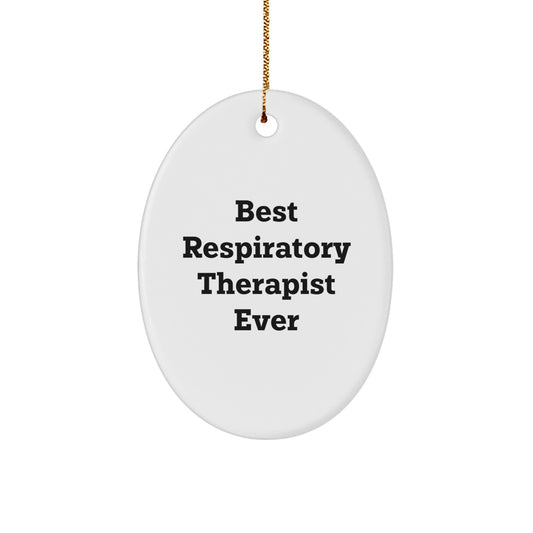 Funny Respiratory Therapist Oval Ornament Gifts from Men for Friends, Christmas Unique Gifts for Respiratory Therapist, Best Respiratory Therapist Ever Decor - Image 1
