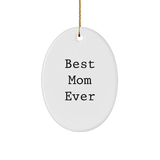 Novelty Best Mom Ever Christmas Ornament for Grandma Gift - Image 1