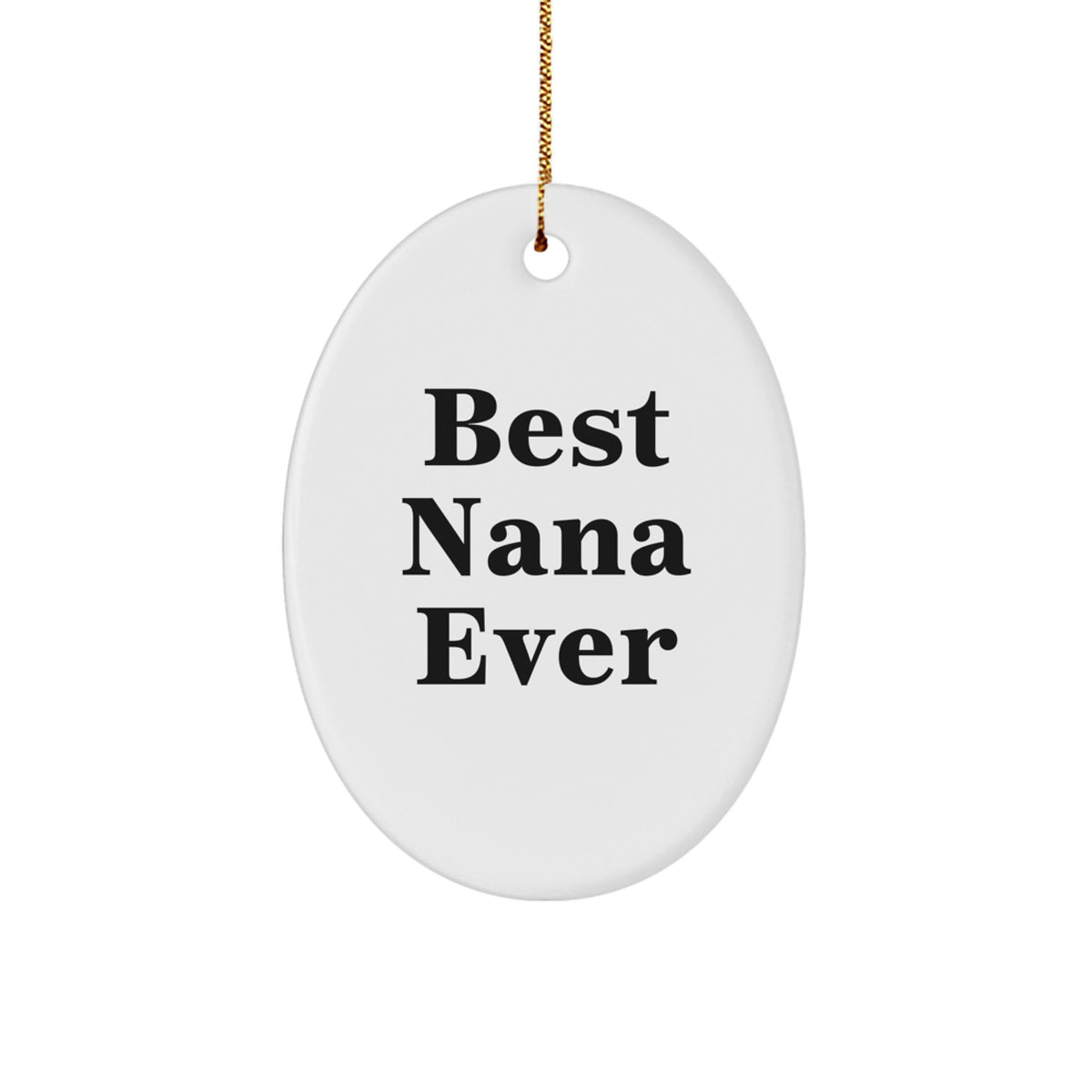 Oval Christmas Ornament Idea for Coworkers Gift – Best Nana Ever - Image 1