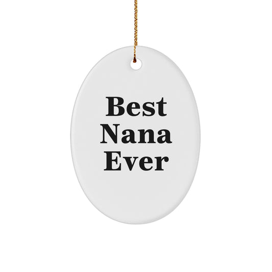 Oval Christmas Ornament Idea for Coworkers Gift – Best Nana Ever - Image 1