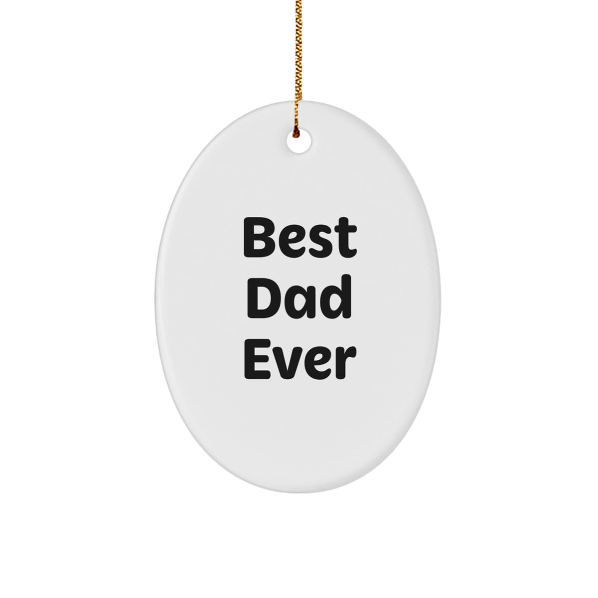 Oval Christmas Ornament Idea for a Husband Gift – Best Dad Ever - Image 1