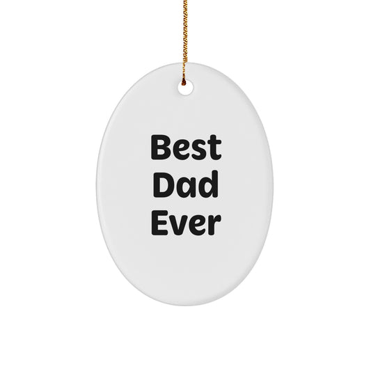 Oval Christmas Ornament Idea for a Husband Gift – Best Dad Ever - Image 1